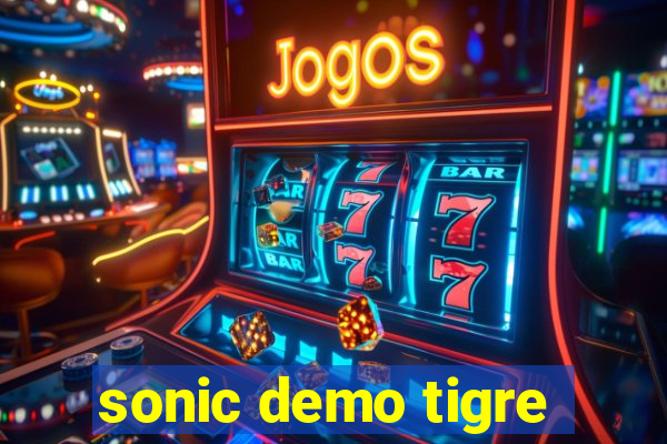 sonic demo tigre